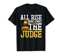 Citation Humoristique « All Rise Here Comes The Judge » T-Shirt Graphique avec Valeur