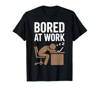 Citation humoristique « Bored at Work » - Humour - Style vintage T-Shirt