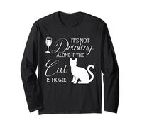 Citation Humoristique « Cat Drinking Alone » - Chat is Home - Amoureux des Animaux Manche Longue