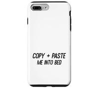 Citation Humoristique « Copy and Paste Me Into Bed » Coque pour iPhone 7 Plus/8 Plus