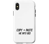 Citation Humoristique « Copy and Paste Me Into Bed » Coque pour iPhone X/XS