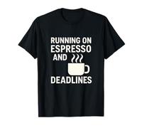 Citation Humoristique de café avec Inscription « Espresso Deadlines » T-Shirt