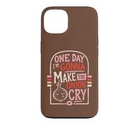 Citation Humoristique de Cuisine One Day Im Gonna Make Onion Cry Coque pour iPhone 13