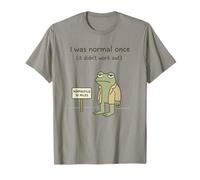 Citation Humoristique de Grenouille I Was Normal Once It Didn't Work Out T-Shirt