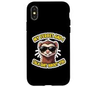 Citation Humoristique de la Blague avec Inscription « My Ferret and I Talk Shit About You » Coque pour iPhone X/XS