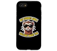 Citation Humoristique de la Blague avec Inscription « My Ferret and I Talk Shit About You » Coque pour iPhone SE (2020) / 7/8