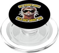 Citation Humoristique de la Blague avec Inscription « My Ferret and I Talk Shit About You » PopSockets PopGrip pour MagSafe