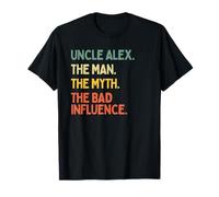 Citation Humoristique de l'oncle Alex The Man The Myth The Bad Influence T-Shirt