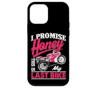 Citation Humoristique de Moto I Promise Honey This is My Last Bike Coque pour iPhone 12 Mini