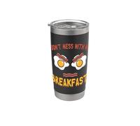 Citation humoristique de nourriture Don't Mess With My Breakfast Bacon Eggs Gobelet isotherme en acier inoxydable double paroi