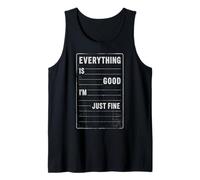 Citation Humoristique « Everything is Good Im Just Fine Sarcasm » Débardeur