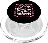 Citation Humoristique Good Grandmas Say Bad Words PopSockets PopGrip pour MagSafe