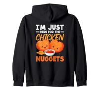 Citation Humoristique « I Am Just Here for The Chicken Nuggets » Sweat à Capuche