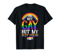 Citation humoristique « I am Not Gay But My Best Friend Is » T-Shirt