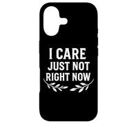 Citation Humoristique « I Care Just Not Right Now » Coque pour iPhone 17
