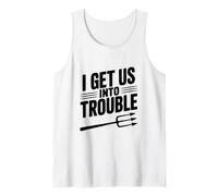 Citation Humoristique « I Get Us Into Trouble » pour Les réunions d'amis Débardeur