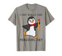 Citation Humoristique « I Just Really Like Penguins, OK? » T-Shirt