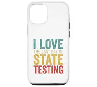 Citation Humoristique « I Love State Testing Final Day » pour Professeur Coque pour iPhone 12/12 Pro