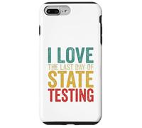 Citation Humoristique « I Love State Testing Final Day » pour Professeur Coque pour iPhone 7 Plus/8 Plus