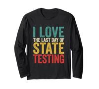 Citation Humoristique « I Love State Testing Final Day » pour Professeur Manche Longue