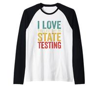 Citation Humoristique « I Love State Testing Final Day » pour Professeur Manche Raglan