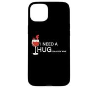 Citation humoristique « I need a Huge Glass of Wine » Coque pour iPhone 15 Plus