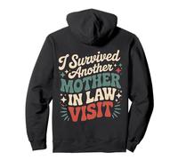 Citation Humoristique « I Survived Another Mother in Law Visit » Sweat à Capuche