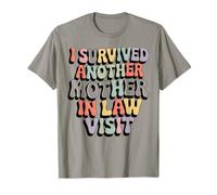 Citation Humoristique « I Survived Another Mother in Law Visit » T-Shirt