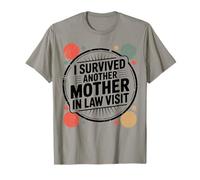 Citation Humoristique « I Survived Another Mother in Law Visit » T-Shirt