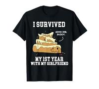 Citation humoristique « I Survived My First Year With My Girlfriend » T-Shirt