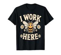 Citation Humoristique « I Work Here Bee Workplace » T-Shirt