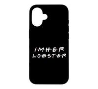 Citation Humoristique « I'm Her Lobster » pour Couple Coque pour iPhone 16