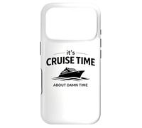 Citation Humoristique « It's Cruise Time About Damn Time » Coque pour iPhone 17 Pro