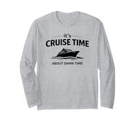 Citation Humoristique « It's Cruise Time About Damn Time » Manche Longue