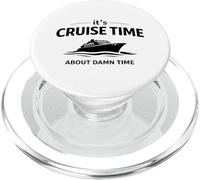 Citation Humoristique « It's Cruise Time About Damn Time » PopSockets PopGrip pour MagSafe