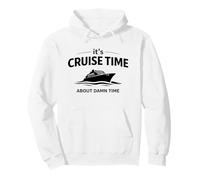 Citation Humoristique « It's Cruise Time About Damn Time » Sweat à Capuche