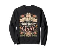 Citation Humoristique « It's Okay If All You Did Today Was » Sweatshirt