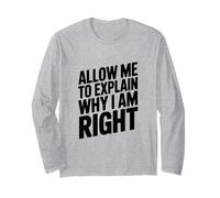 Citation Humoristique « Let Me to Explain Why I Am Right » Manche Longue