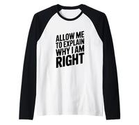 Citation Humoristique « Let Me to Explain Why I Am Right » Manche Raglan