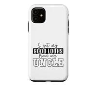 Citation Humoristique « My Good Looks from My Uncle » Coque pour iPhone 11