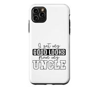 Citation Humoristique « My Good Looks from My Uncle » Coque pour iPhone 11 Pro Max
