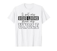 Citation Humoristique « My Good Looks from My Uncle » T-Shirt