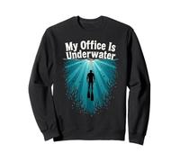 Citation Humoristique « My Office is Underwater » Sweatshirt