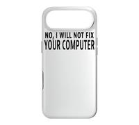 Citation Humoristique « No I Will Not Fix Your Computer » Coque pour iPhone Air