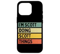 Citation Humoristique personnalisée I'm Scott Doing Scott Things Coque pour iPhone 16 Pro