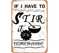 Citation humoristique pour la cuisine : « Si je dois remuer, c'est que c'est fait maison ! » - Décoration murale en métal rétro pour la maison, la ferme, le garage, le club ou le bar - Plaque en méta