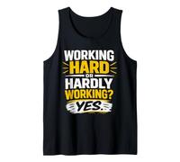 Citation Humoristique sur Le Lieu de Travail « Working Hard Or Hardly Working Hard » Débardeur
