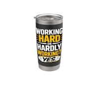 Citation humoristique sur le lieu de travail « Working Hard Or Hardly Working Hard » Gobelet isotherme en acier inoxydable double paroi