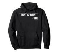 Citation Humoristique « That's What She Said » Sweat à Capuche