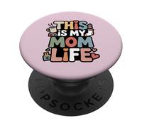 Citation Humoristique « This is My Mom Life » PopSockets PopGrip Adhésif